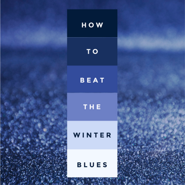 How to Beat the Winter Blues
